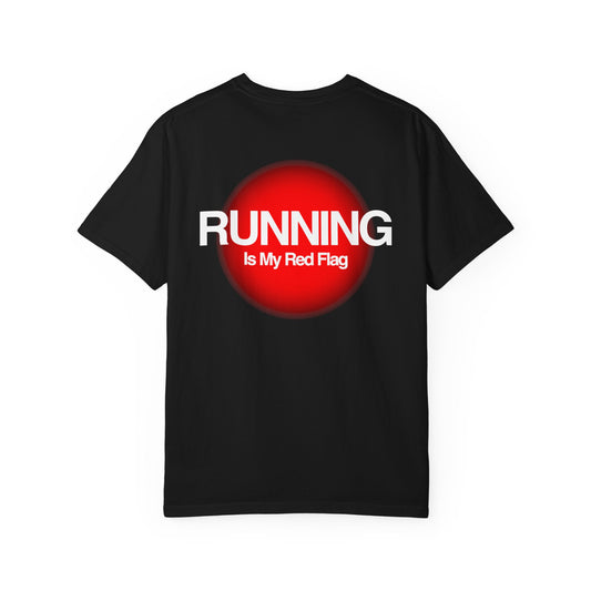 'Running Is My Red Flag' - Unisex T-Shirt